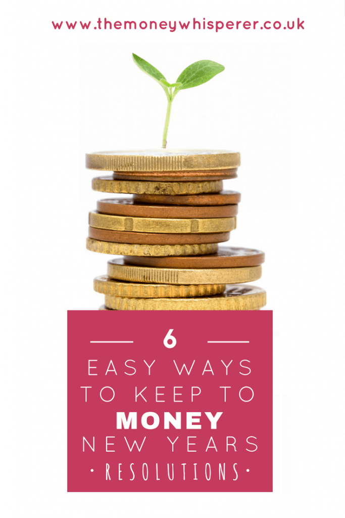 6 easy ways to keep to money new years resolutions