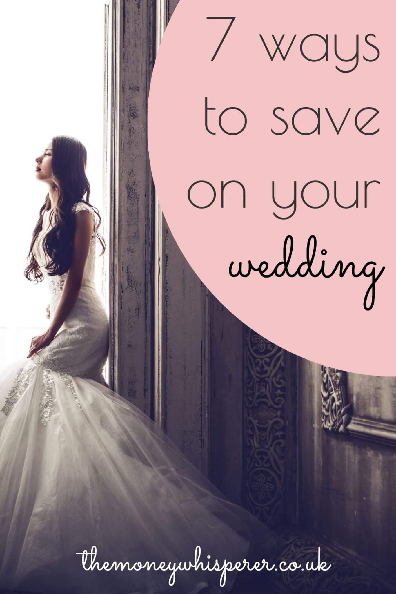 7 Ways To Save On Your Wedding - from flowers to who to invite, see these top tips for bringing down the cost of your wedding #wedding #savemoney