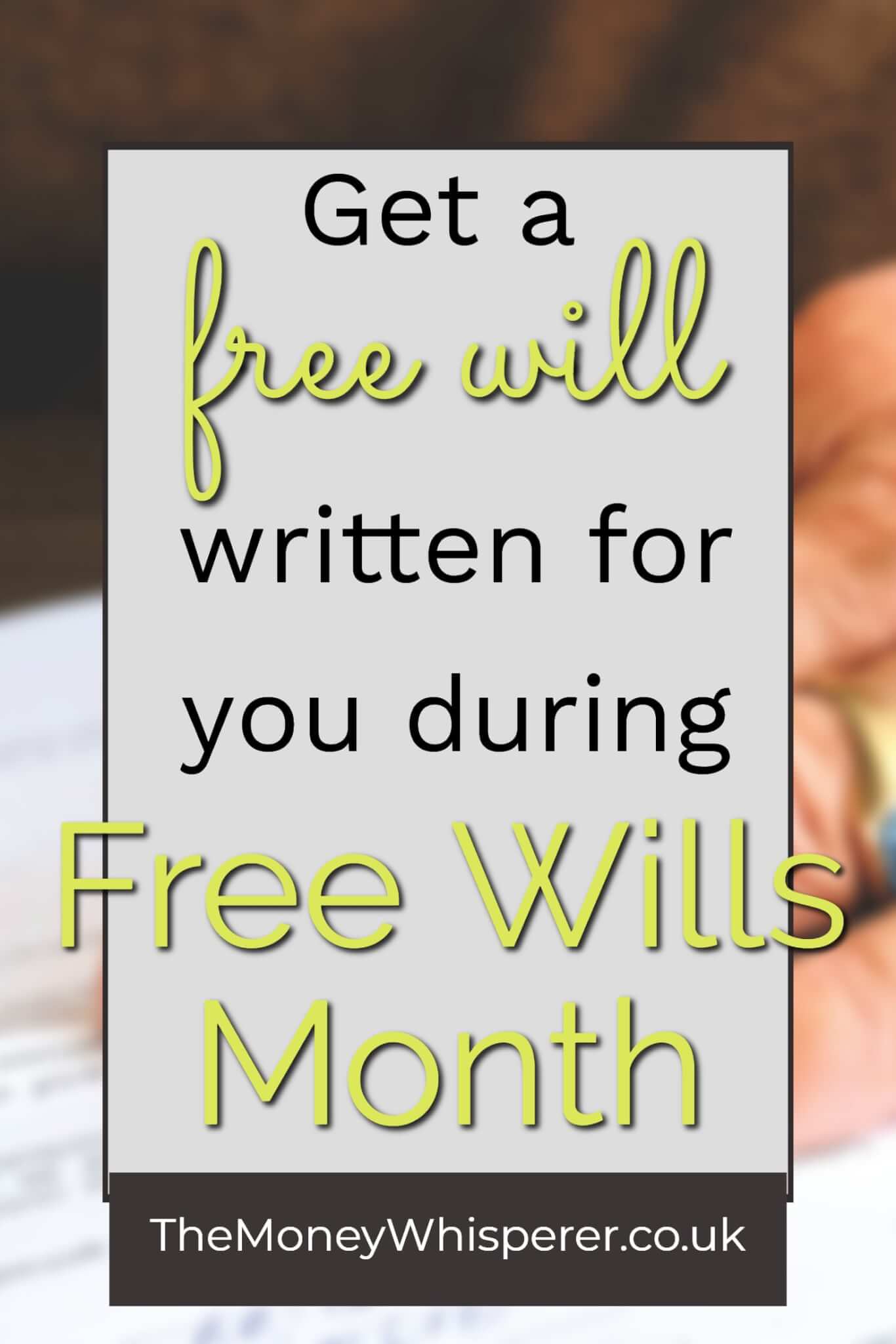 How to get a free will written for you during Free Wills Month #personalfinance #moneysavvy