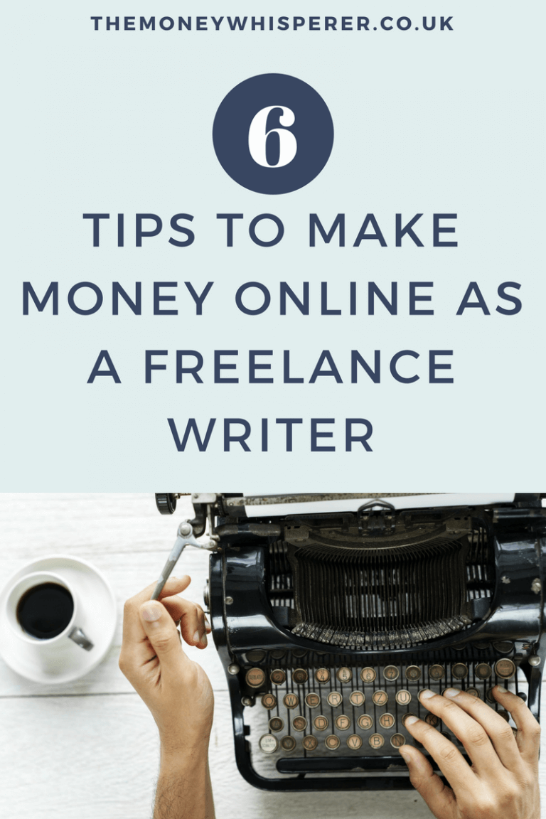 6 Tips To Make Money As A Freelance Writer – The Money Whisperer