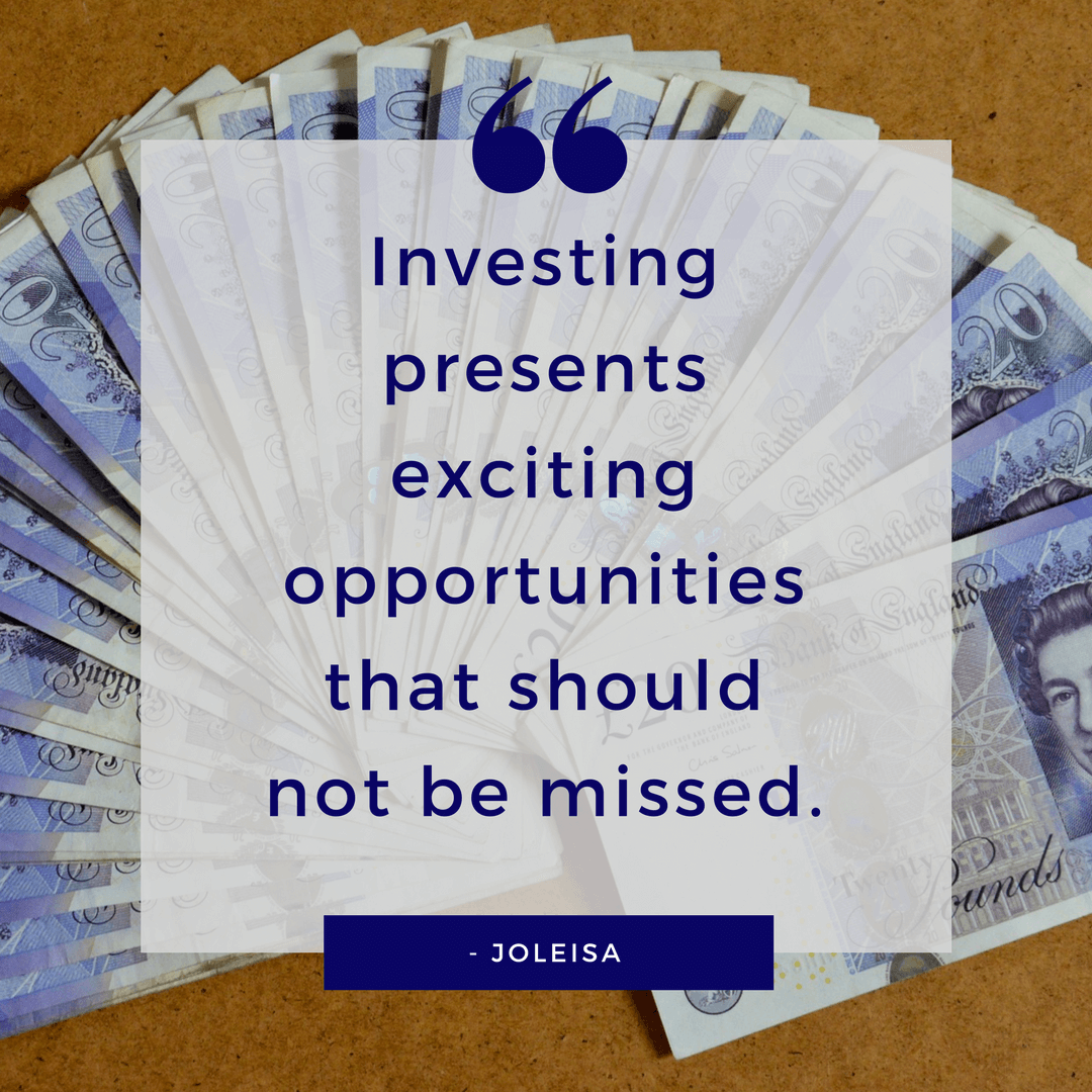 Investing quote - investing presents exciting opportunities that should not be missed