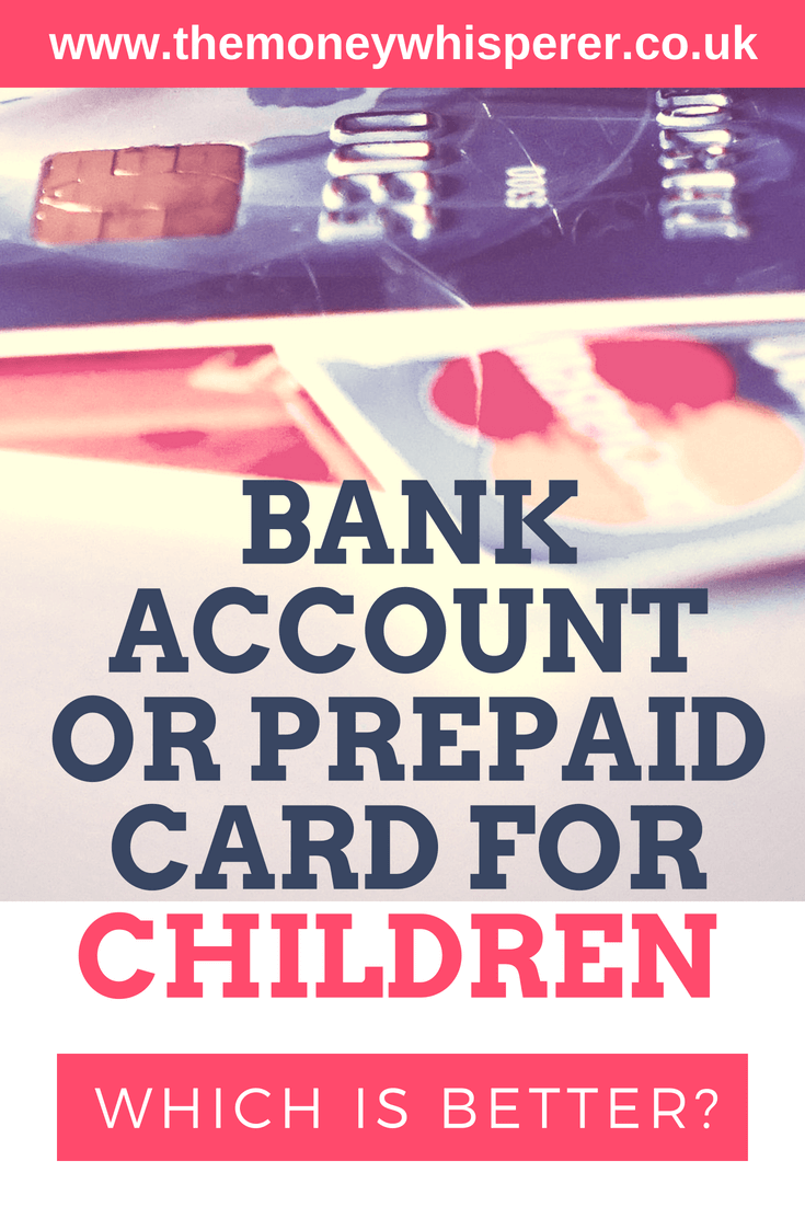 Bank account or prepaid card for children - which is better? I compare the two here.