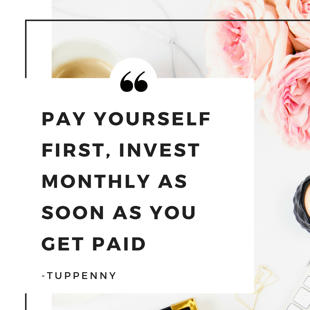 Pay yourself first - women who invest quote from Tuppenny