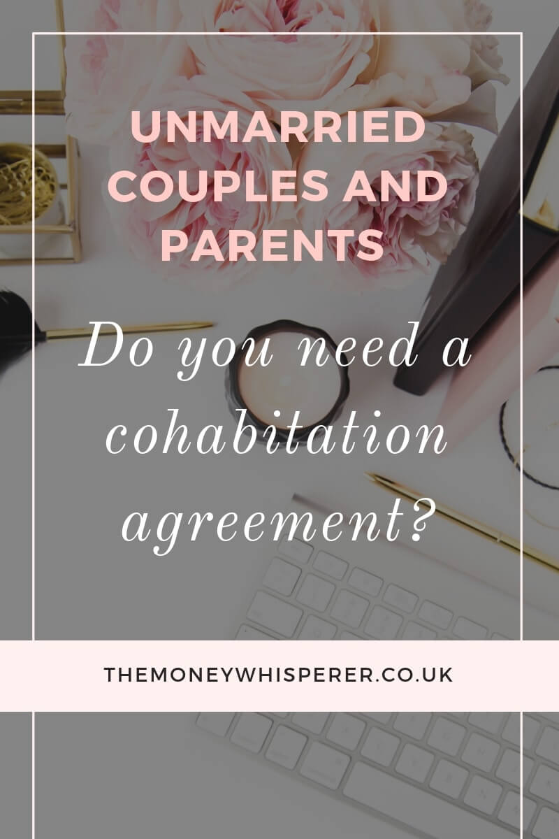 Unmarried couples and parents - do you need a cohabitation agreement?