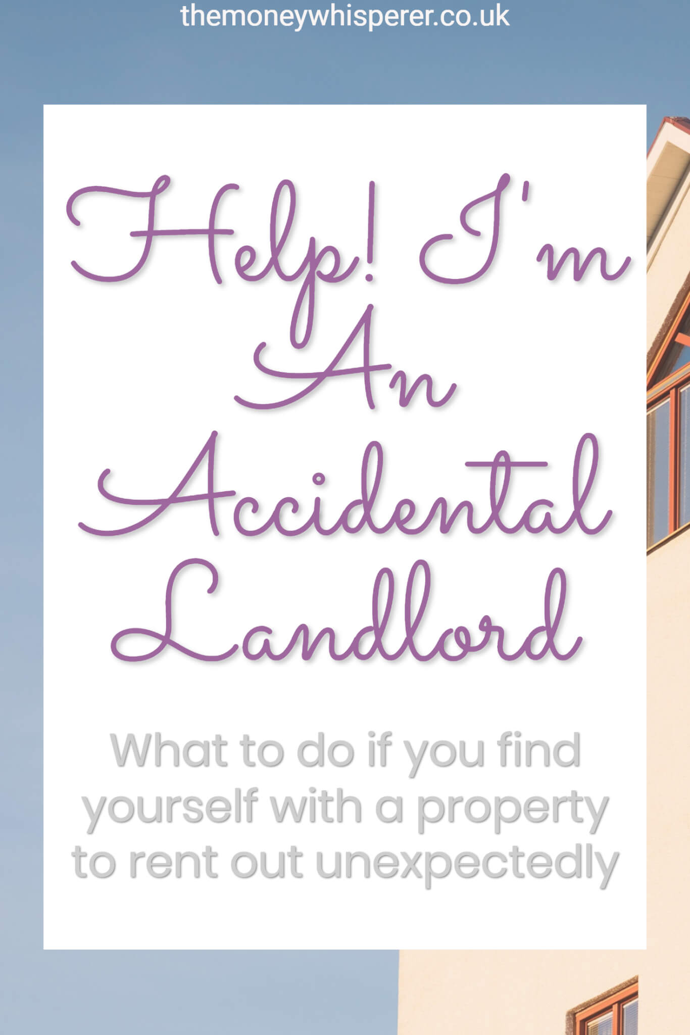 Help I am an accidental landlord! If you find yourself with a property to rent because of relocation, inheritance or because of a relationship break down, you will often be inexperienced in property management. Here is a guide to navigating being an accidental landlord #property #propertymanagement #landlord