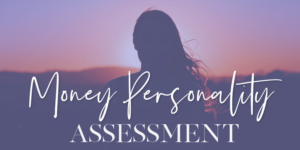Your Money Personality Assessment | The Money Whisperer