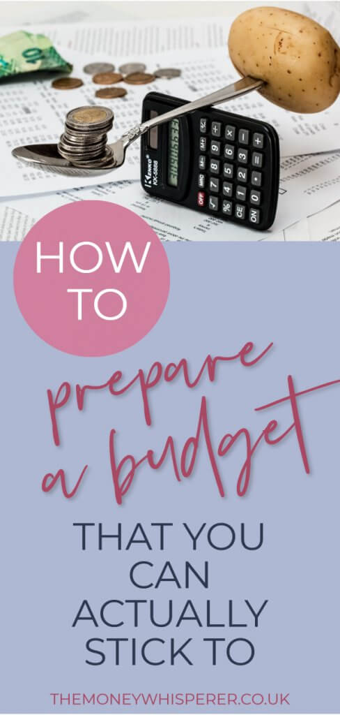 PREPARE A BUDGET YOU CAN STICK TO