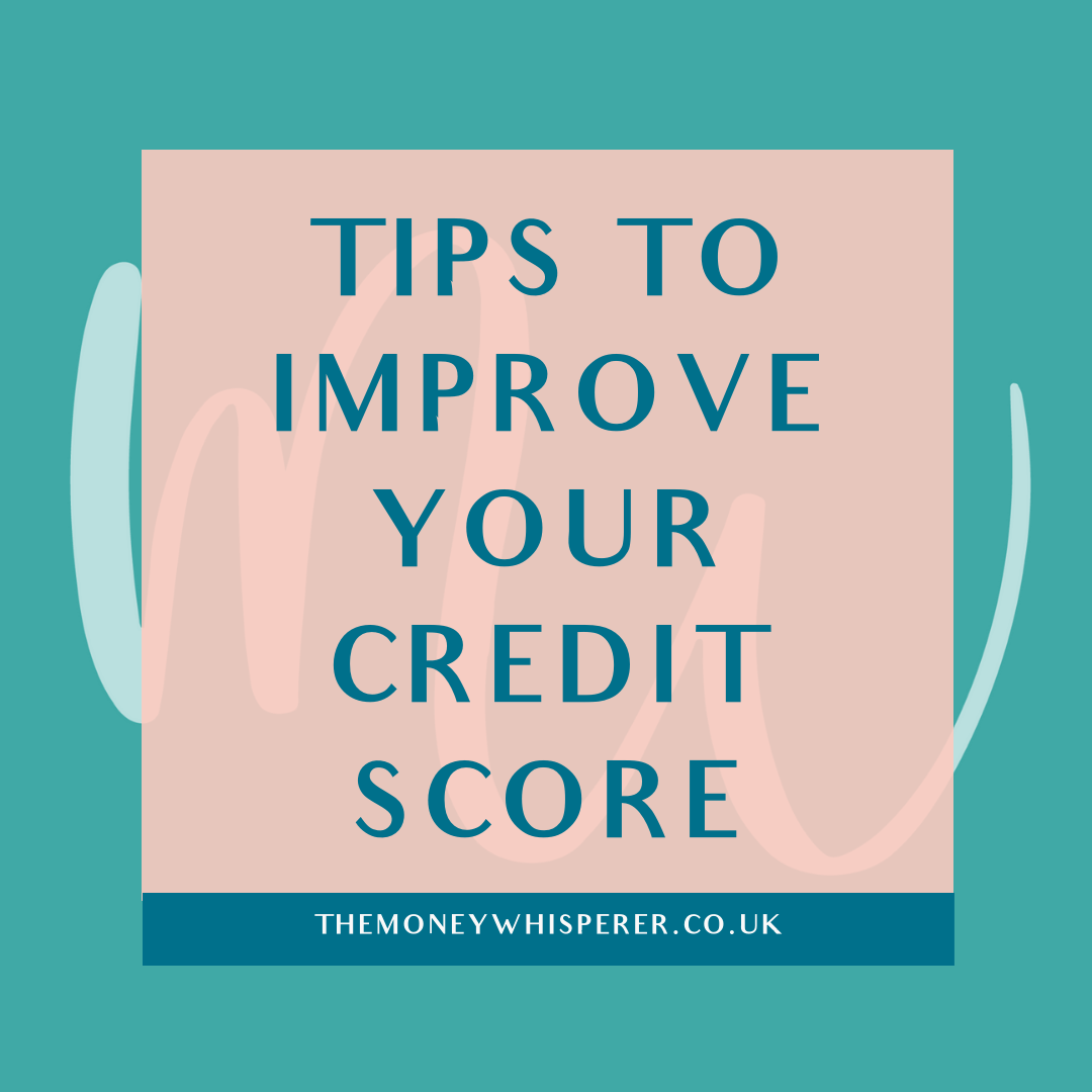 Tips To Improve Your Credit Score